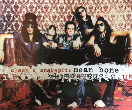 Slash's Snakepit : Mean Bone